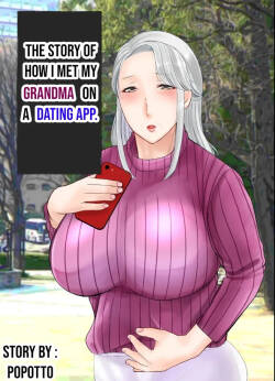 [popotto denki ichigouten] The story of how I met my Grandma on a Dating app. [Waterkujo]