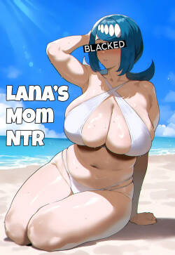Lana's Mom NTR + Extras