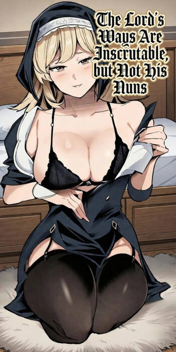 The Lord’s Ways Are Inscrutable, but Not His Nuns cover