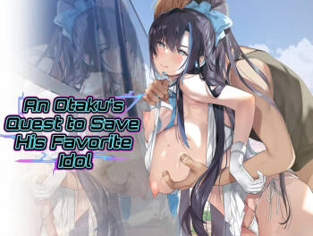An Otaku’s Quest to Save His Favorite Idol cover