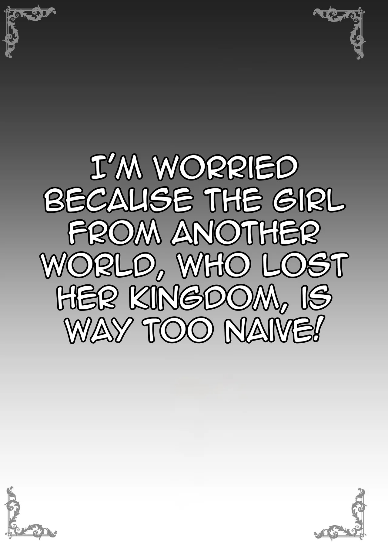 Isekai kara no Boukoku Shoujo ga Choro sugite Shinpai desu!! | I'm worried because the girl from another world who lost her kingdom is way too naive! page 3 full