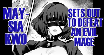 Meishia Kuo, akutoku majutsu tsukai no tōbatsu e mukau mo… | Maysia Kwo, Sets Out to Defeat an Evil Mage cover