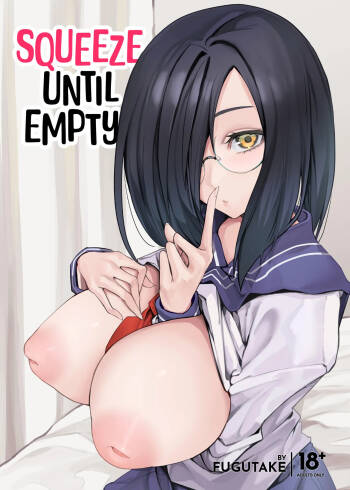 Kyonyuu Kanojo ni Hitasura Shibori Toraremakuru Hanashi | Squeeze Until Empty cover
