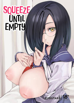 Kyonyuu Kanojo ni Hitasura Shibori Toraremakuru Hanashi | Squeeze Until Empty
