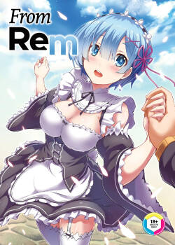 [Once Only (Nekoi Hikaru)] Rem Kara | From Rem (Re:Zero kara Hajimeru Isekai Seikatsu) [English] [Summer Salt] [Decensored]