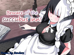 Beware of the succubus inn!
