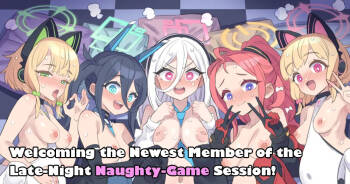 Shinya no Ecchi na Game kai no Shin Member ♥ | Welcoming the Newest Member of the Late-Night Naughty-Game Session! ♥ cover