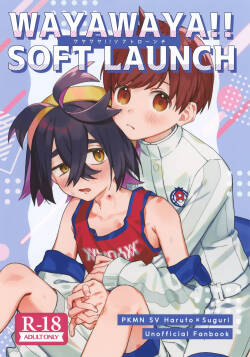 WAYAWAYA!! SOFT LAUNCH