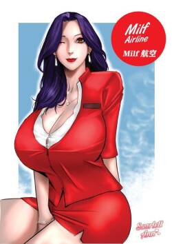 【淫乱的空姐妈妈】 Milf Airline 辣妈航空 1