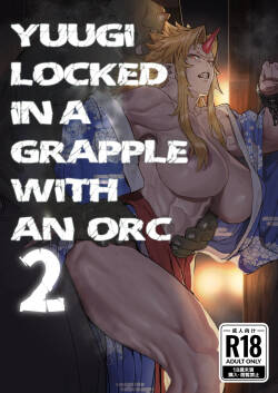 Yuugi Nee-san to Orc ga Kunzu Hoguretsu 2 | Yuugi Locked In A Grapple With An Orc 2