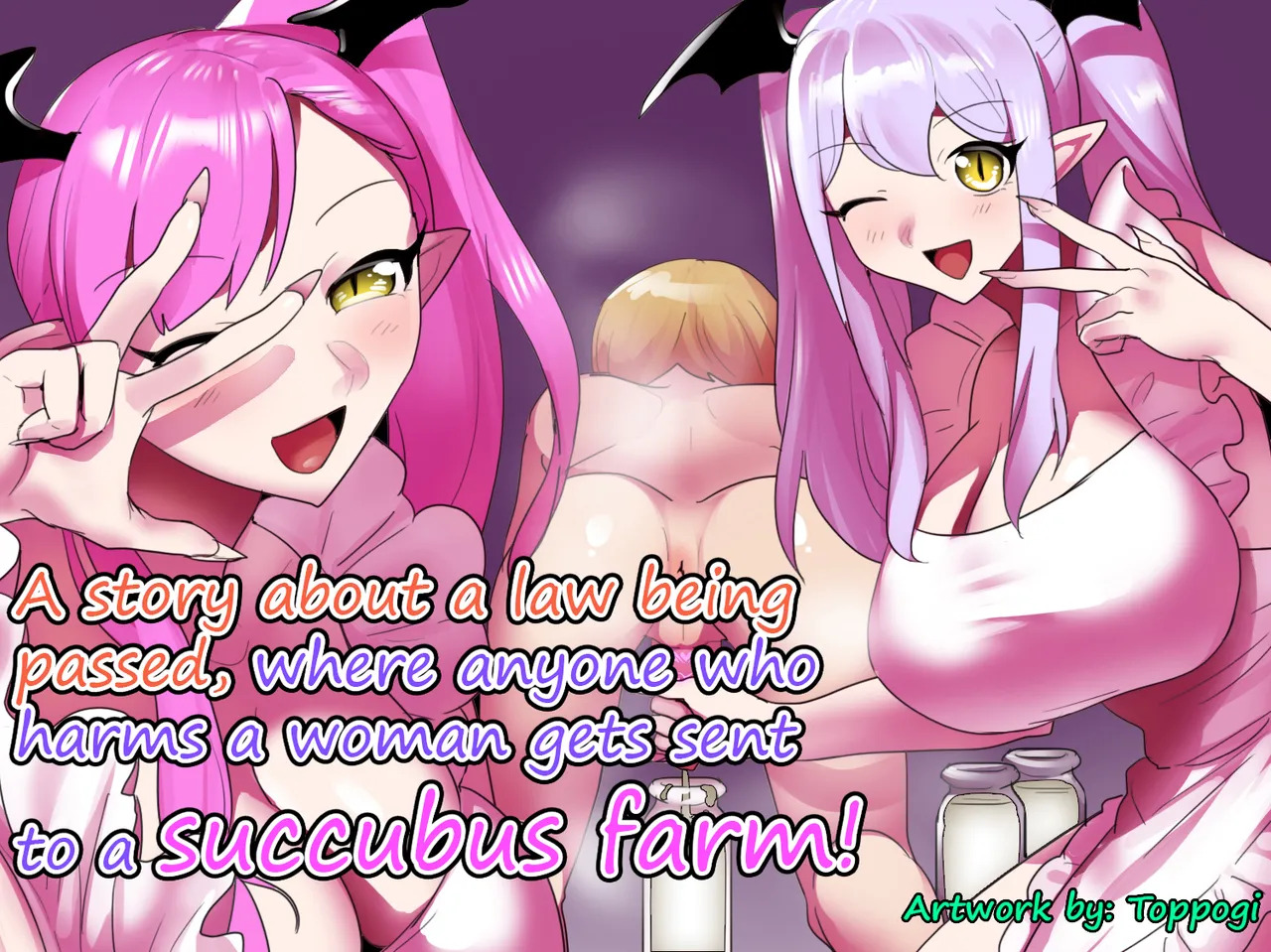 A story about a law being passed, where anyone who harms a woman gets sent to a Succubus farm! page 1 full
