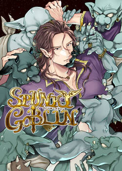 SPUNKY GOBLIN❶〜手違いでゴブリンの嫁に行くことになった不器用剣士〜