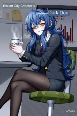 [Wushui] Bin Lian City Stories Ch 04 Dark Deals [En]