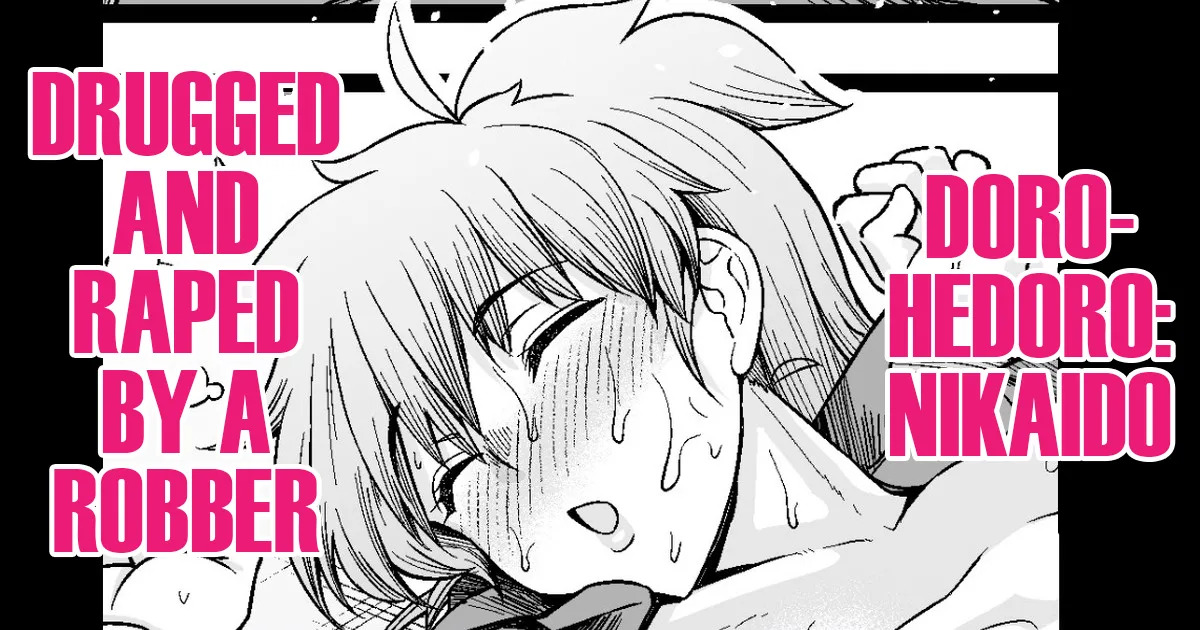 Nikaido, Konsui Goutou ni Osowareru | Nikaido, Drugged and Raped by a Robber page 1 full