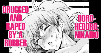 Nikaido, Konsui Goutou ni Osowareru | Nikaido, Drugged and Raped by a Robber cover