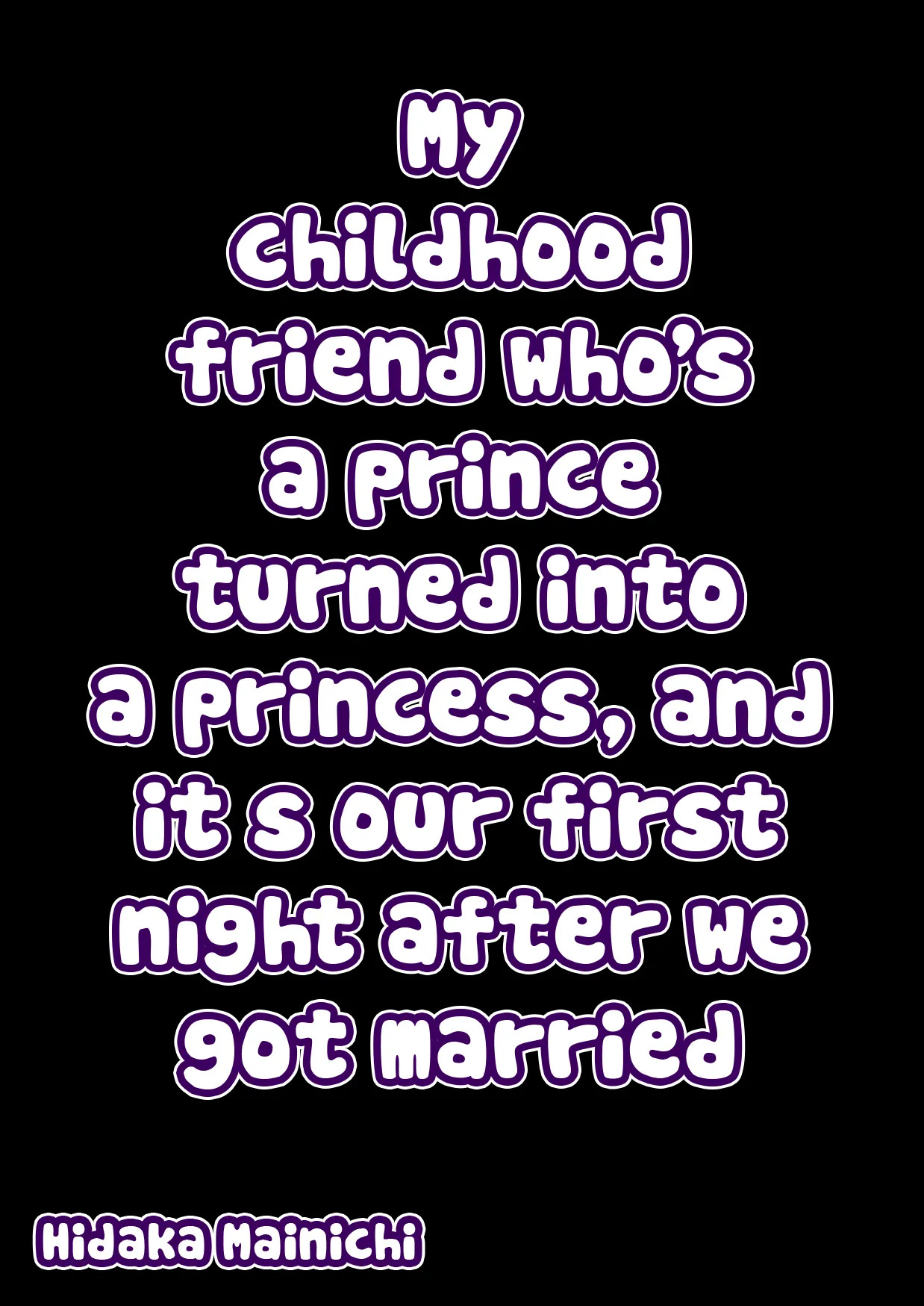 Osananajimi no Ouji ga Totsuzen Hime ni natte Mukaeru Koto ni natta Shoya / My Childhood Friend Who's a Prince Turned Into A Princess And It's Our First Night After We Got Married page 2 full