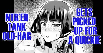 Netorare Sensha Obaa-san, Sefure-Nanpa Otoko to Sekkusu Suru | NTR’ed Tank Old-Hag, Gets Picked-up for a Quickie by A Playboy cover