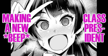 Iinchou, Atarashii  wo Tsukuru | Class President, Making a New *BEEP* cover