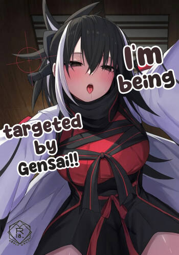 I'm being targeted by Gensai!! cover