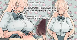 [Tsubame] Futanari Shufu no Pakopako Tsurezuregusa 3 Kyokuri-chan de Asobo [Fated Circle]