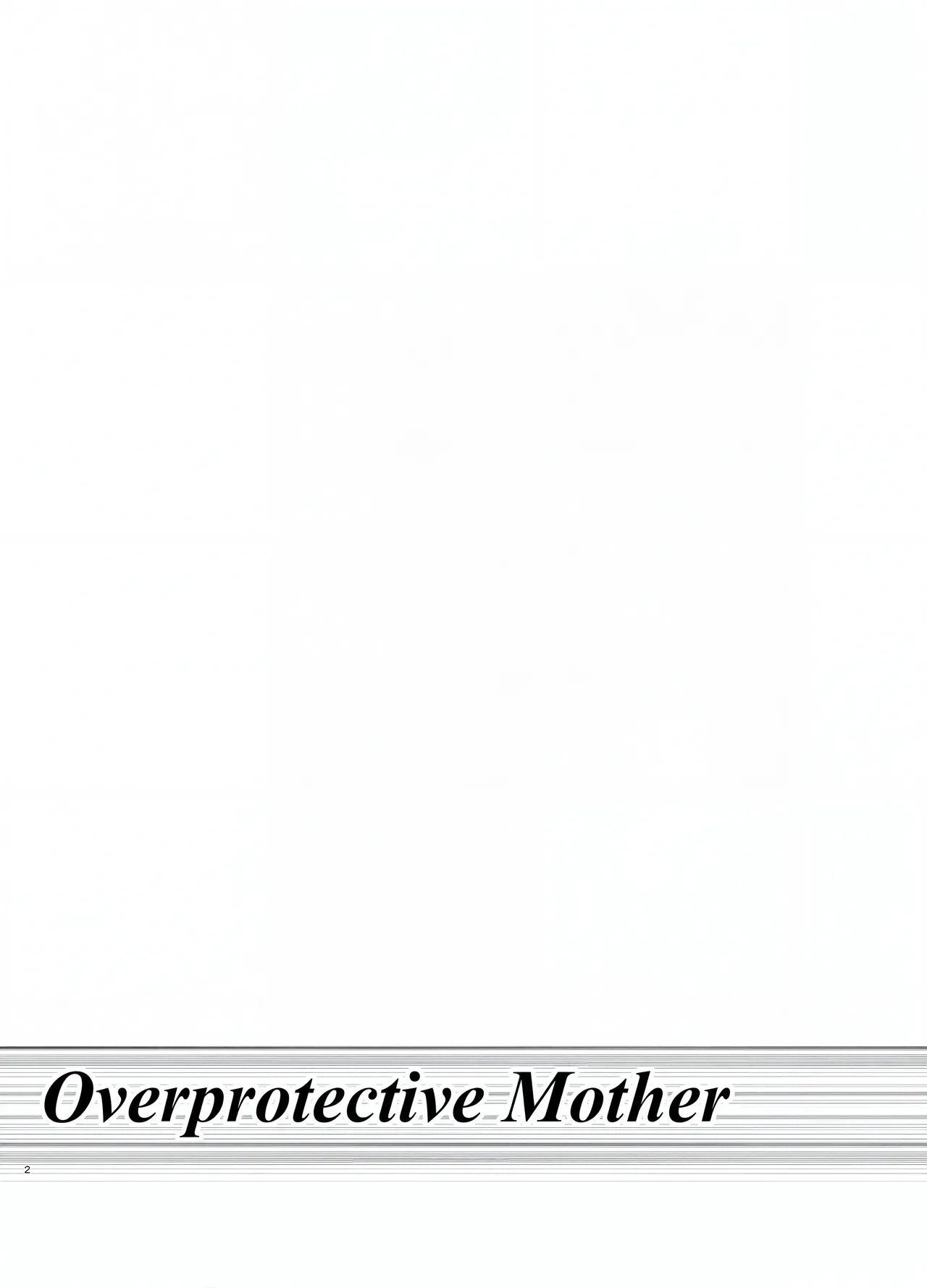 Kahogo mama | Overprotective Mother page 2 full