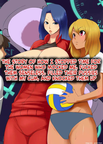 The Story Of How I Stopped Time For The Women Who Made Fun Of Me, Fucked Them Like Crazy cover