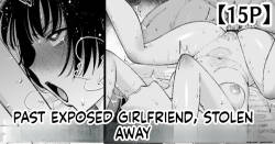 My Girlfriend’s Past Is Exposed, and She’s Taken Away