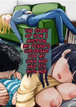 Jibun no Kanojo to Machigaete Tomodachi no Kanojo to Sex suru Hanashi 1 & 2