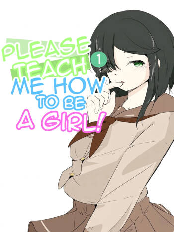 Please Teach Me How to Be a Girl! 1 cover