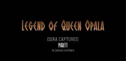 Legend of Queen Opala（奥帕拉女王传奇）1-19