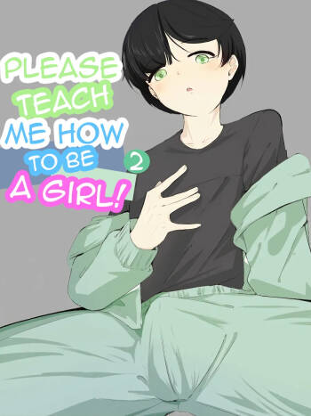 Please Teach Me How to Be a Girl! 2 cover