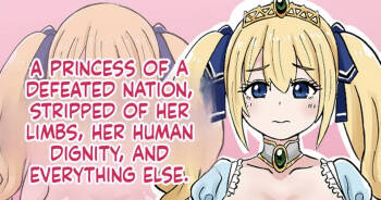 A princess of a defeated nation, stripped of her limbs, her human dignity, and everything else. cover