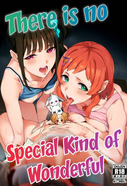 Tokubetsu na Wonderful nante Nakatta | There is no Special Kind of Wonderful