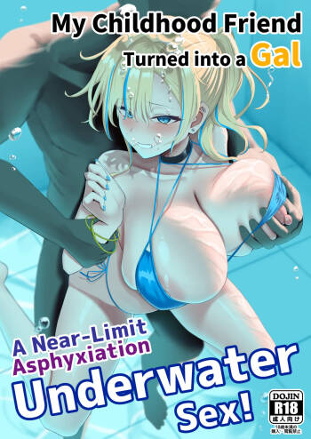 Gal ni Natta Osananajimi to Chissoku Genkai Suichuu Ecchi! | Extreme Underwater Sex With My Gal Friend! cover