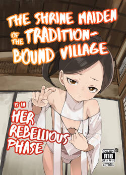 Inshuu-mura no Miko-chan wa Hankouki | The Shrine Maiden of the Tradition-Bound Village is in Her Rebellious Phase