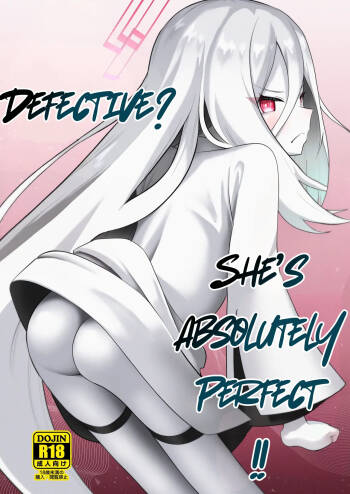 Nani ga kekkan-hinda！ Saikoudarouga! ! | Defective? She's absolutely perfect!! cover