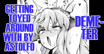 Demeter, Astolfo ni Asobareru… | Demeter, Getting Toyed Around With by Astolfo cover